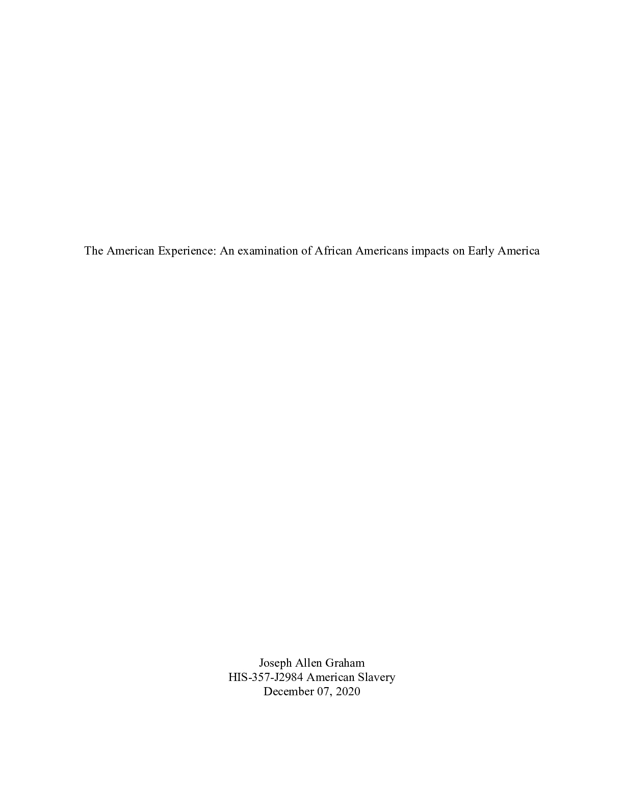 Preview image for Final Project Final Submission of Paper.docx    The American Experience: An examination of